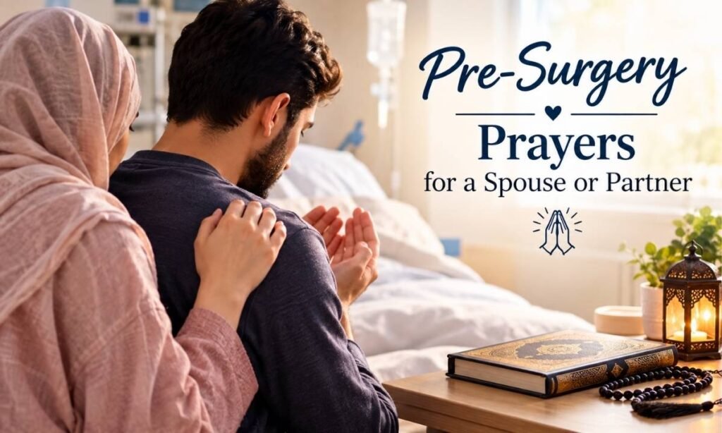 Pre-Surgery Prayers for a Spouse or Partner