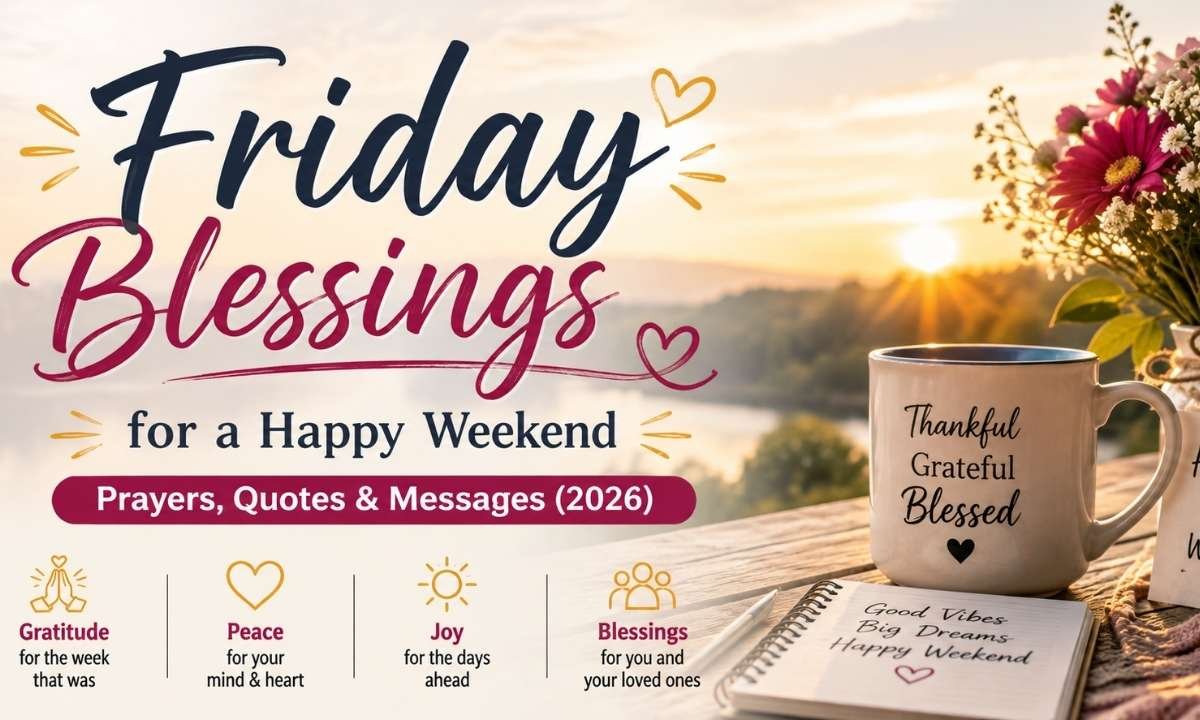 Friday Blessings for a Happy Weekend